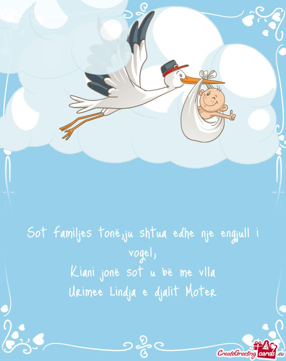 Sot Familjes tonë,ju shtua edhe nje engjull i vogel